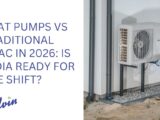 heat-pumps-vs-traditional-hvac-india